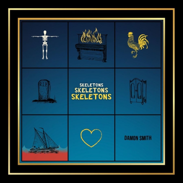 Damon Smith - Skeletons Skeletons Skeletons in the group CD / Bestsellers at Bengans Skivbutik AB (5688791)