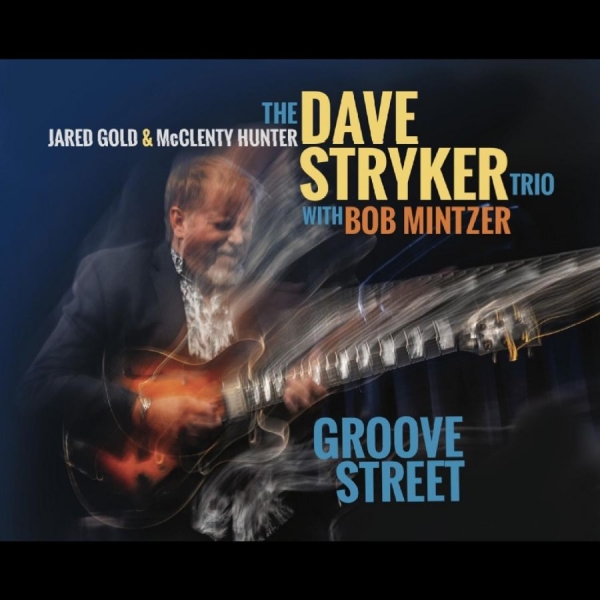 Dave Stryker Trio - Groove Street in the group CD / Bestsellers at Bengans Skivbutik AB (5688800)