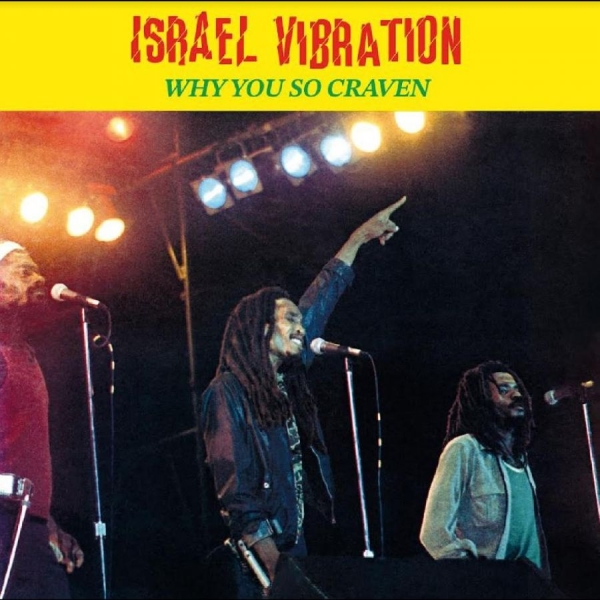 Israel Vibrations - Why You So Craven in the group CD / Bestsellers at Bengans Skivbutik AB (5688818)