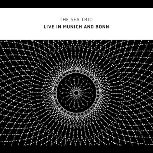 Sea Trio The (W/ Otomo Yoshide) - Live In Munich And Bonn in the group CD / Bestsellers at Bengans Skivbutik AB (5688915)