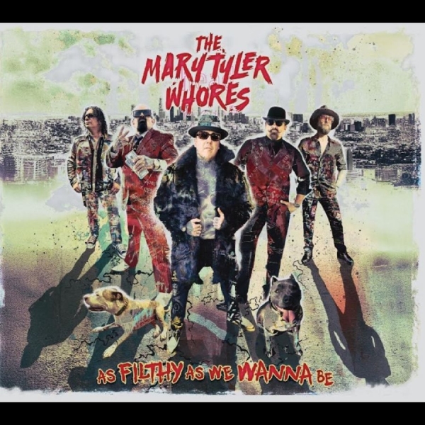 The Mary Tyler Whores - As Filthy As We Wanna Be in the group VINYL / Upcoming releases / Pop-Rock at Bengans Skivbutik AB (5689127)