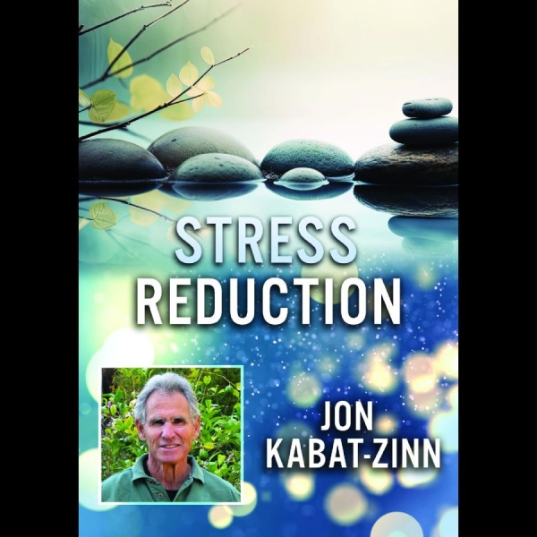 Stress Reduction With Jon Kabat - Stress Reduction With Jon Kabat in the group OTHER / Music-DVD & Bluray at Bengans Skivbutik AB (5689305)