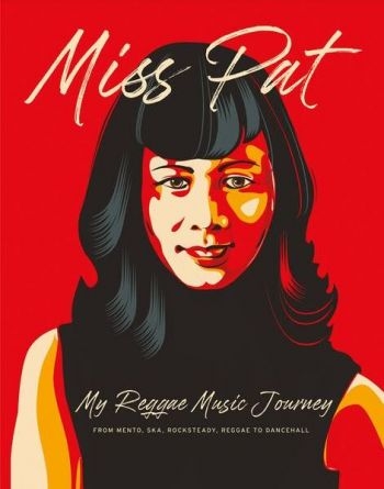Chin Patricia - Miss Pat - My Reggea Music Journey in the group OTHER / Books at Bengans Skivbutik AB (5689337)