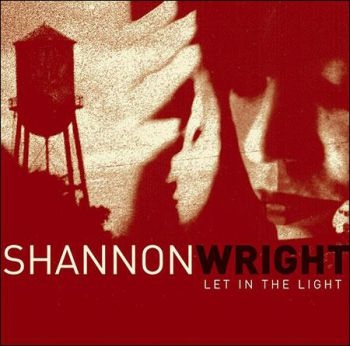 Wright Shannon - Let In The Light in the group CD / Bestsellers at Bengans Skivbutik AB (5689501)