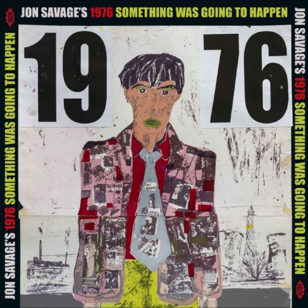 Various Artists - Jon Savage's 1976 Something Was Goi in the group VINYL / Upcoming releases / Pop-Rock at Bengans Skivbutik AB (5689542)