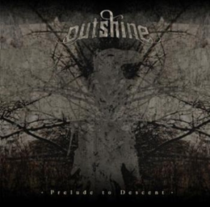 Outshine - Prelude To Descent in the group CD / Hårdrock,Svensk Musik at Bengans Skivbutik AB (568964)