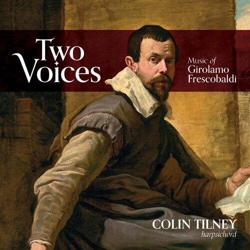 Colin Tilney - Two Voices: Music Of Girolamo Fresc in the group CD / Pop-Rock at Bengans Skivbutik AB (5689672)