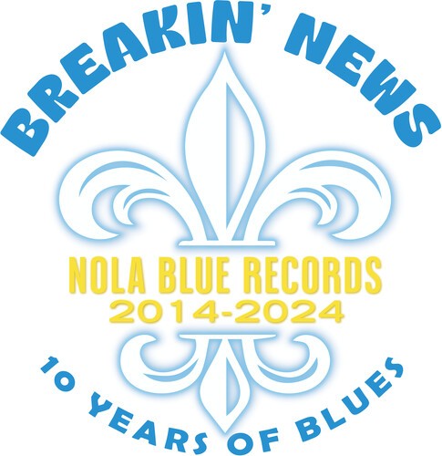 Breakin' News: 10 Years Of Blues - Breakin' News: 10 Years Of Blues in the group CD / Blues at Bengans Skivbutik AB (5689724)