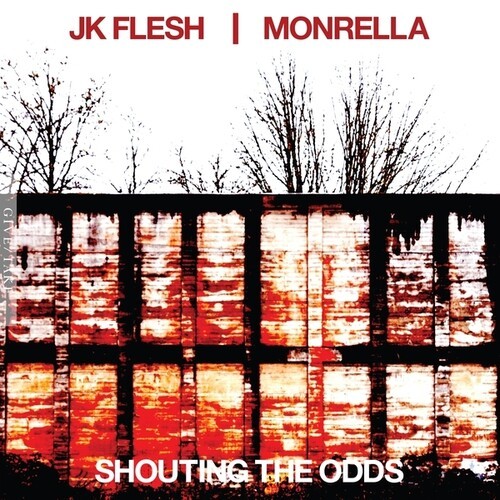 Jk Flesh / Monrella - Shouting The Odds in the group CD / Pop-Rock at Bengans Skivbutik AB (5689812)