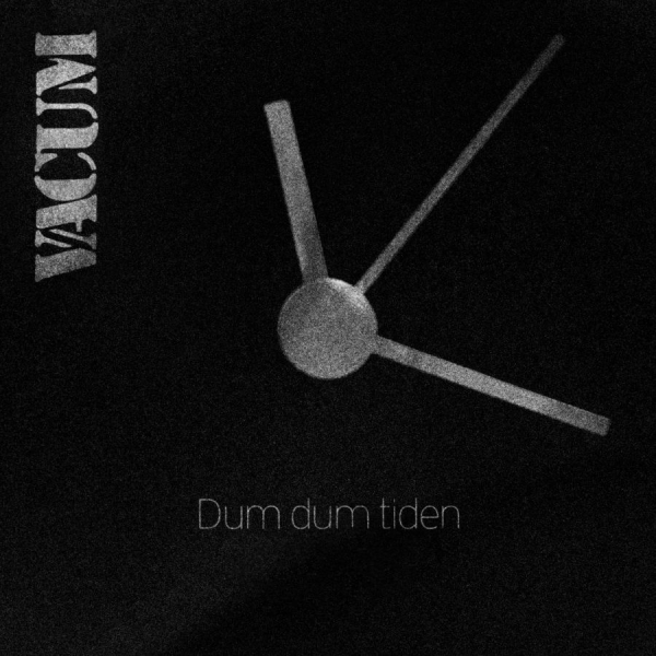 Vacum - Dum Dum Tiden in the group VINYL / Upcoming releases / Pop-Rock at Bengans Skivbutik AB (5690034)