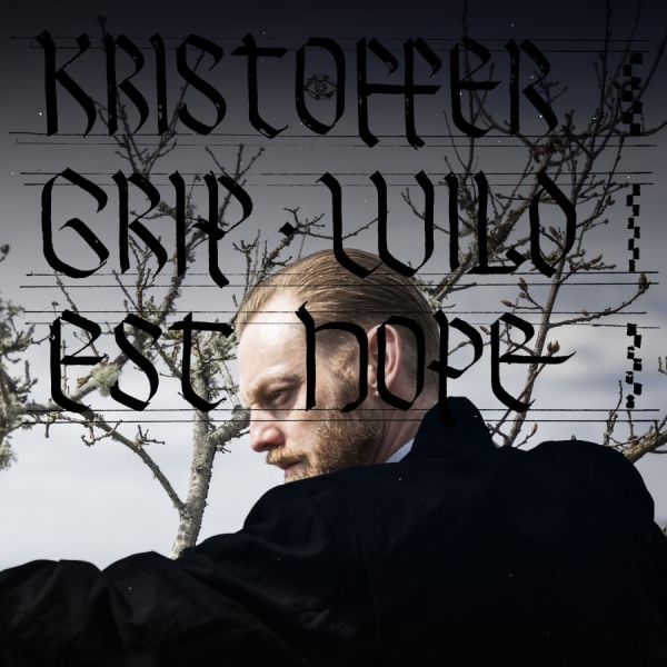 Kristoffer Grip - Wildest Hope in the group VINYL / Upcoming releases / Pop-Rock at Bengans Skivbutik AB (5690037)