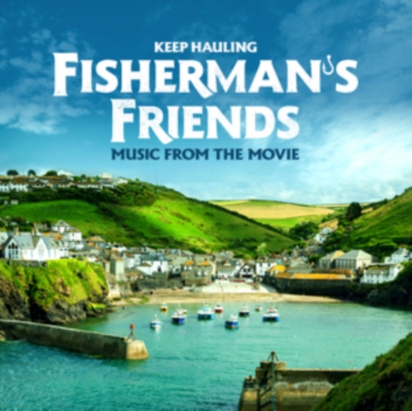 Fisherman's Friends - The Soundtrack - Keep Hauling in the group CD / Bestsellers at Bengans Skivbutik AB (5690523)