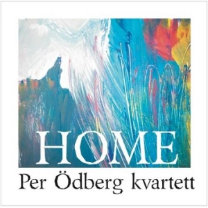 Ödberg Per (Kvartett) - Home in the group CD / Jazz at Bengans Skivbutik AB (569060)