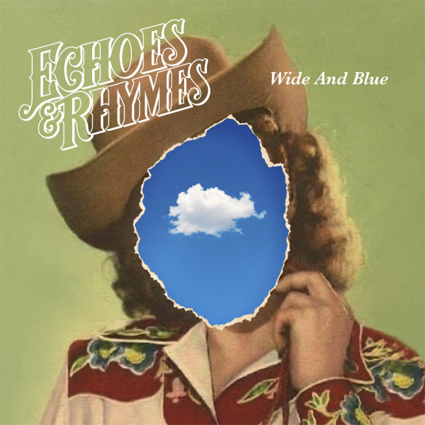 Echoes & Rhymes - Wide & Blue (Black Vinyl LP) in the group VINYL / Upcoming releases / Country at Bengans Skivbutik AB (5690645)