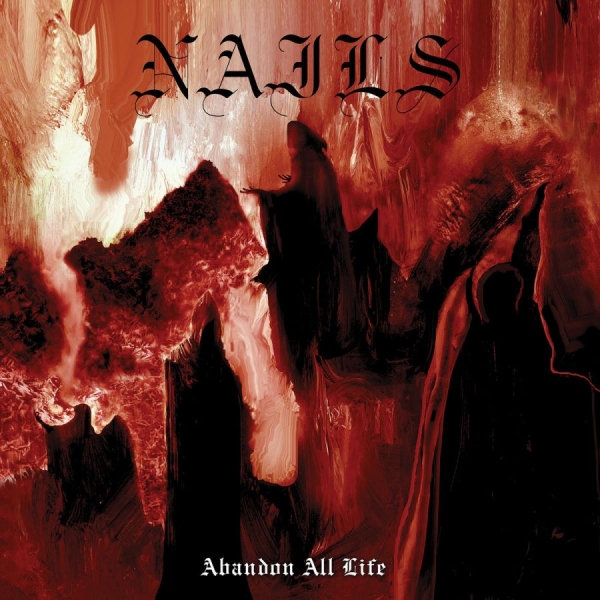 Nails - Abandon All Life (Vinyl Lp) in the group VINYL / Upcoming releases / Hårdrock at Bengans Skivbutik AB (5690760)