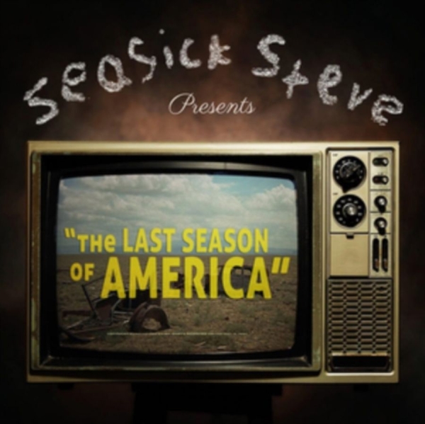 Seasick Steve - Last Season Of America The in the group CD / Upcoming releases / Blues at Bengans Skivbutik AB (5690763)