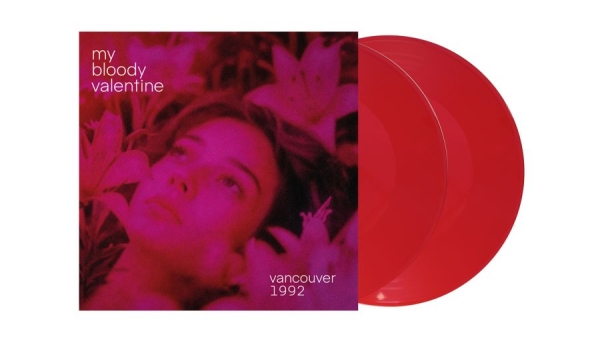 My Bloody Valentine - Vancouver 1992 (2 Lp Red Vinyl) in the group VINYL / Upcoming releases / Pop-Rock at Bengans Skivbutik AB (5690790)