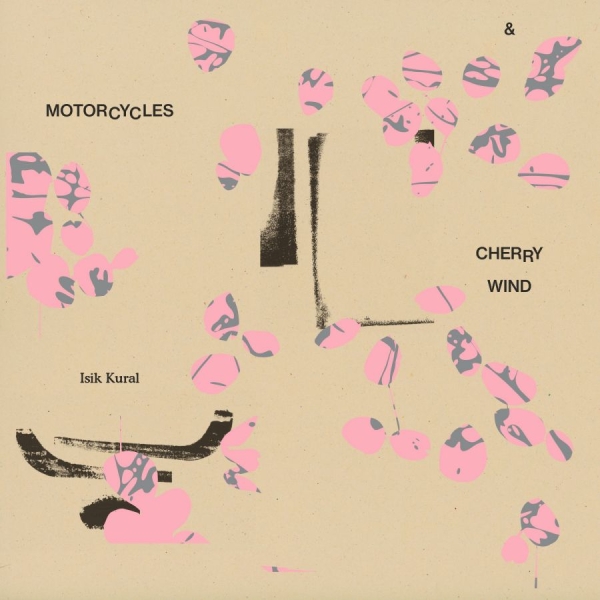 Isik Kural - Motorcycles And Cherry Wind in the group VINYL / Upcoming releases / Dance-Techno at Bengans Skivbutik AB (5691287)