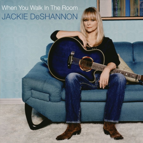 Jackie Deshannon - When You Walk In The Room in the group VINYL / Upcoming releases / Pop-Rock at Bengans Skivbutik AB (5691512)