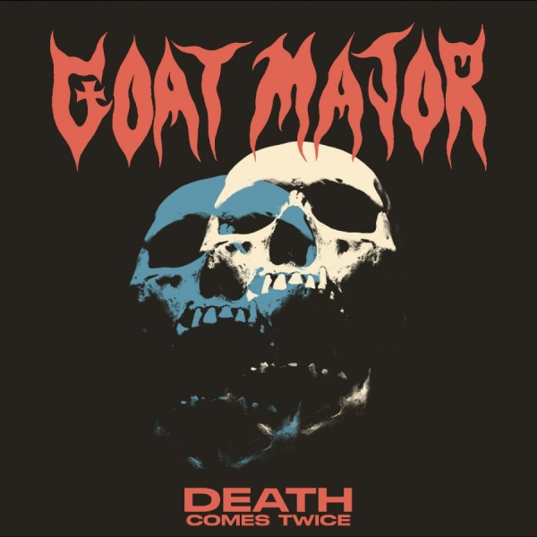Goat Major - Death Comes Twice in the group VINYL / Upcoming releases / Hårdrock at Bengans Skivbutik AB (5691514)