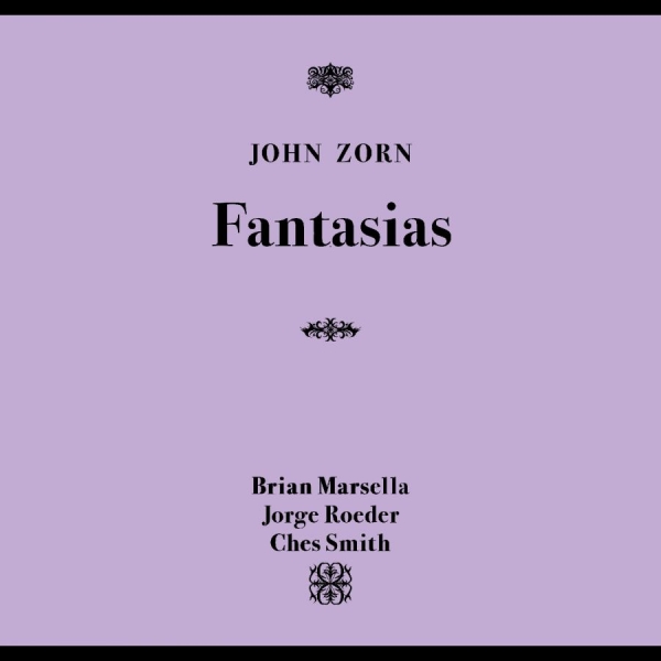 Zorn John - Fantasias in the group CD / Upcoming releases / Jazz at Bengans Skivbutik AB (5691560)