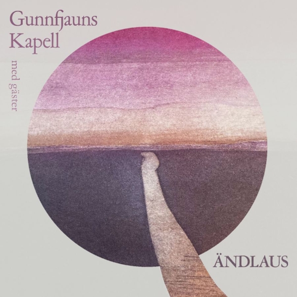 Gunnfjauns Kapell - Ändlaus in the group CD / Upcoming releases / World Music at Bengans Skivbutik AB (5691562)