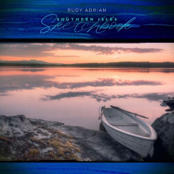 Rudy Adrian - Southern Isles Sketchbook in the group CD / Upcoming releases / Pop-Rock at Bengans Skivbutik AB (5691572)