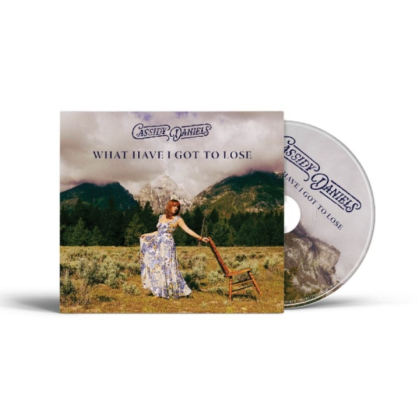 Daniels Cassidy - What Have I Got To Lose in the group CD / Upcoming releases / Country at Bengans Skivbutik AB (5691600)