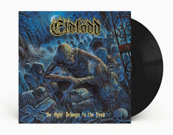 Eldfödd - The Night Belongs To The Dead (Blac in the group VINYL / Upcoming releases / Hårdrock at Bengans Skivbutik AB (5692380)