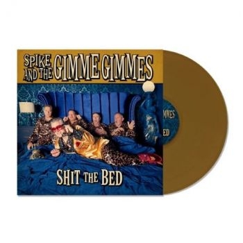 Spike And The Gimme Gimmes - Shit The Bed (Gold Vinyl Lp) in the group VINYL / Upcoming releases / Pop-Rock at Bengans Skivbutik AB (5692529)