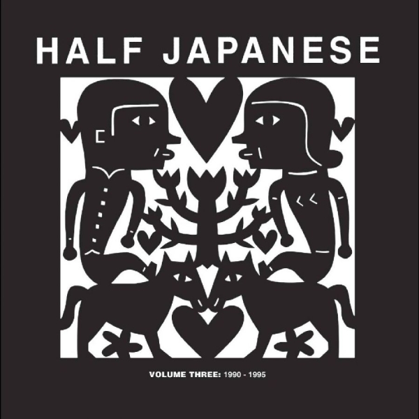 Half Japanese - Volume 3: 1990-1995 in the group CD / Pop-Rock at Bengans Skivbutik AB (5693375)