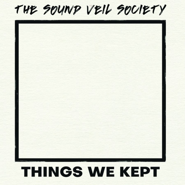 Sound Veil Society - Things We Kept in the group OUR PICKS / Friday Releases / 2026-10-16 at Bengans Skivbutik AB (5693890)