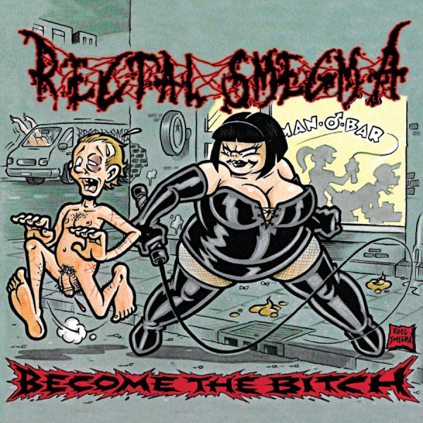 Rectal Smegma - Become The Bitch in the group CD / Upcoming releases / Hårdrock at Bengans Skivbutik AB (5695441)