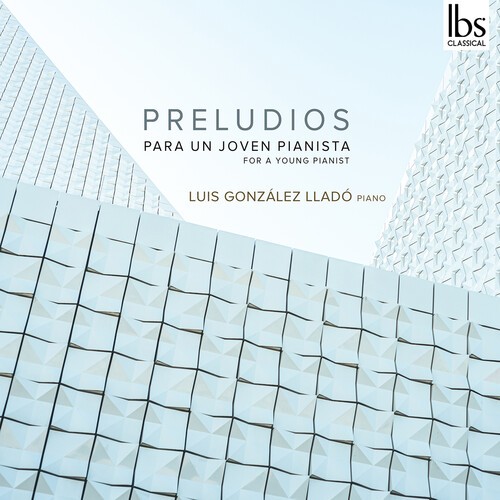González Lladó Luis - Preludes For A Young Pianist in the group CD / Bestsellers at Bengans Skivbutik AB (5695556)