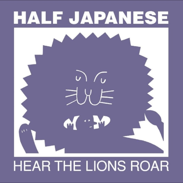 Half Japanese - Hear The Lions Roar in the group VINYL / Bestsellers at Bengans Skivbutik AB (5695636)