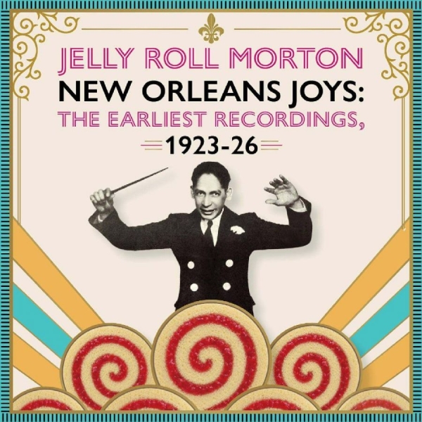 Jelly Roll Morton - New Orleans Joys : The Earliest Rec in the group CD / Upcoming releases / Blues at Bengans Skivbutik AB (5695643)
