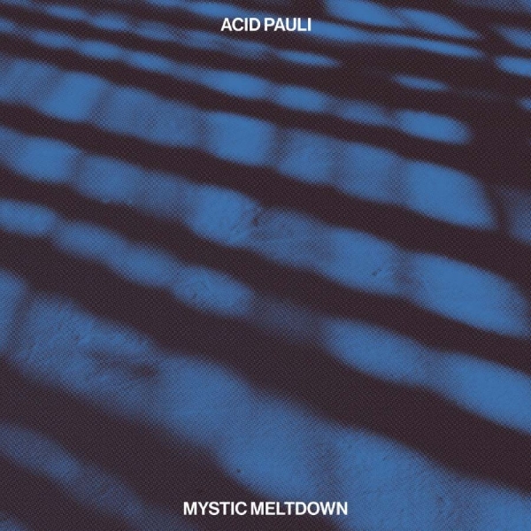 Acid Pauli - Mystic Meltdown in the group VINYL / Upcoming releases / Pop-Rock at Bengans Skivbutik AB (5695669)