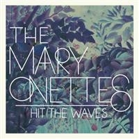 Mary Onettes - Hit The Waves in the group CD / Pop-Rock at Bengans Skivbutik AB (569578)