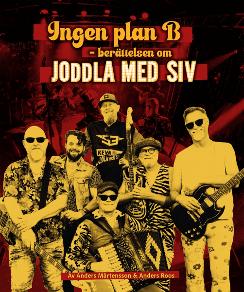 Anders Mårtensson & Anders Roos - Ingen Plan B: Berättelsen om Joddla med Siv in the group OTHER / Övriga böcker / Kommande at Bengans Skivbutik AB (5696770)
