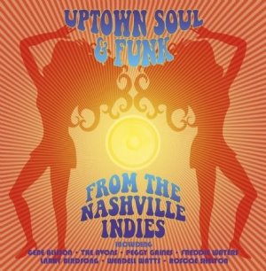 Blandade Artister - Uptown Soul & Funk - From Nashville in the group CD / RnB-Soul at Bengans Skivbutik AB (569774)