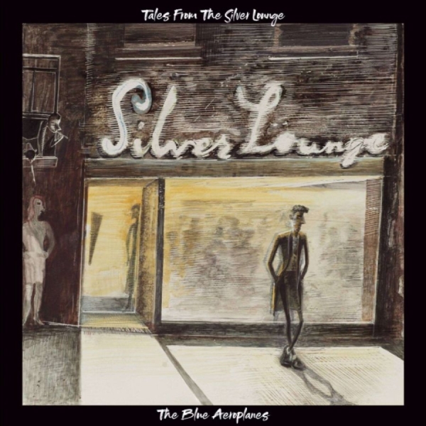 The Blue Aeroplanes - Tales From The Silver Lounge in the group VINYL / Most Pre-Ordered at Bengans Skivbutik AB (5698129)