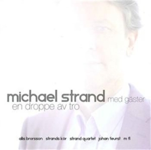 Strand Michael - En Droppe Av Tro in the group Externt_Lager /  at Bengans Skivbutik AB (570101)