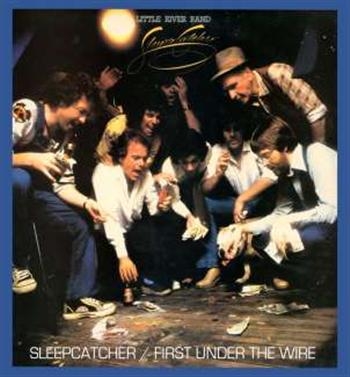 Little River Band - Sleeper Catcher/First Under The Wir in the group CD / Bestsellers at Bengans Skivbutik AB (570777)