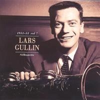 Gullin Lars - Silhoutte Vol.7 1951-53 in the group CD / Jazz,Svensk Musik at Bengans Skivbutik AB (571419)