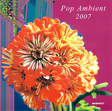 Blandade Artister - Pop Ambient 2007 in the group OUR PICKS / Stocksale / CD Sale / CD Electronic at Bengans Skivbutik AB (571451)