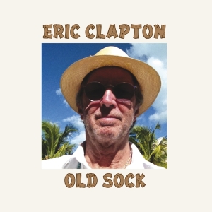Eric Clapton - Old Sock in the group OUR PICKS / Friday Releases / Friday the 6th of september 2024 at Bengans Skivbutik AB (571478)