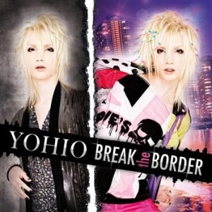 Yohio - Break The Border in the group CD / Pop at Bengans Skivbutik AB (571648)