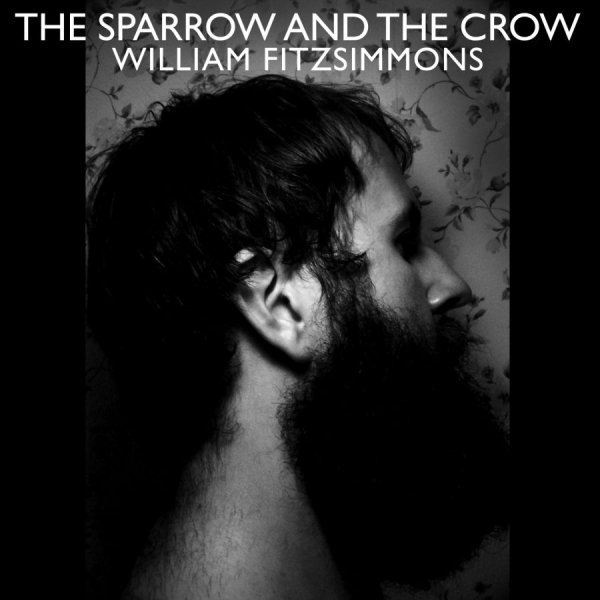 Fitzsimmons William - Sparrow And The Crow in the group CD / Bestsellers at Bengans Skivbutik AB (571837)