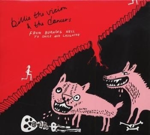 Billie The Vision & The Dancers - From Burning Hell To Smile And Laug in the group CD / Pop-Rock at Bengans Skivbutik AB (572113)