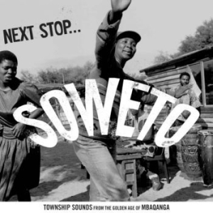 Next Stop Soweto - Next Stop Soweto Vol 1: The Golden in the group CD / World Music at Bengans Skivbutik AB (572381)